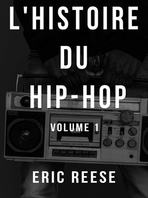 cover image of L'histoire du Hip-Hop, Volume 1